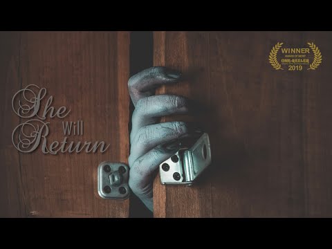 She Will Return - Horror Short Film - Award Winning