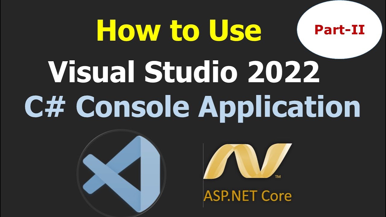 Getting Started with Visual Studio 2022 & C# Console Apps - YouTube