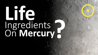Did Mercury Once Have The Ingredients For Life?