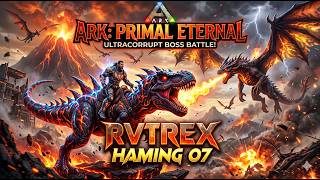 🦖 ARK Survival Evolved PRIMAL FEAR + etarnal  |RVTrexGaming07 Live Stream 01 #arksurvival