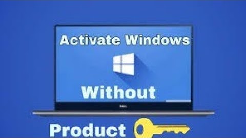 How to activate windows 7,8,10 product key