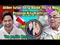 ALDEN Richards Inaming PLANO ng mag PROPOSE kay KATHRYN Bernardo! Mommy Min super excited na!