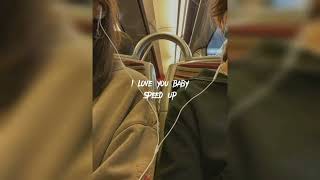 Emilee - I love you baby (speed up)