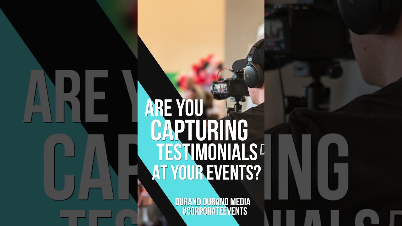 Capture Event Testimonials 