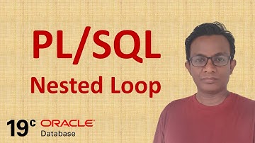 How to write Nested Loop  in Oracle 19c Database Server | PL/SQL Tutorial 14