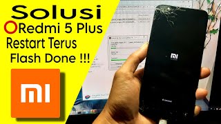 Cara Flash Xiaomi Redmi 5 Plus Vince Restart Terus (MEG7) 2023 Done!!!