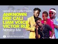 AnKnown, Dre Cali, Liam Voice, Victor Ruz - All Music NonStop Mix - New Ugandan Music