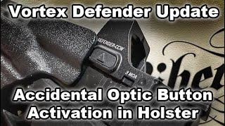 Vortex Defender - Unintentional Button Activation While Holstered [Red Dot Pistol Optic]