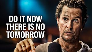 What If Tomorrow Never Comes? Do It Now