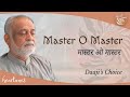 Master o master  daaji  bhajans  heartfulness  heart tunes 