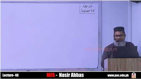 Lecture 46 |  Caf 6 MFA | spring 25 | Sir Nasir Abbas | Ca guidance