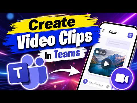 How to Send Video Clips in Microsoft Teams Chat | Create & Share Video Messages Fast