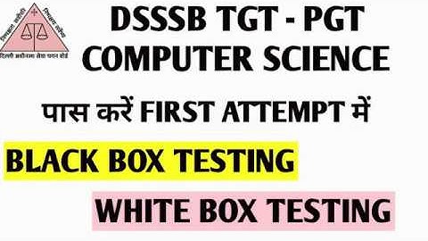 DSSSB TGT COMPUTER SCIENCE (91/20) software testing | DSSSB TGT-PGT COMPUTER SCIENCE