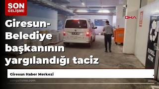 Giresun- Belediye Başkanının Yargılandığı Davasının Mağduru Tuananın Organları Hastalara U...