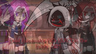 Some Dead Rainimator OC's React to Common Entity_3∅3 || My Rainimator AU...(Read Desc)