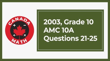 2003, Grade 10, AMC 10A | Questions 21-25