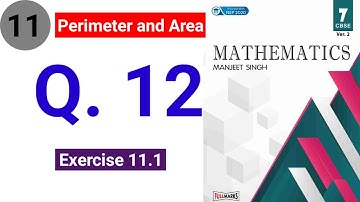 Class 7 Mathematics Manjeet Singh | Chapter 11 Perimeter & area | Exercise 11.1 question 12 solution