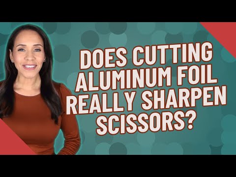 Does cutting aluminum foil really sharpen scissors?