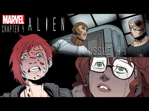 Marvel's A L I E N: Chapter 4 #4 | Comic Dub |
