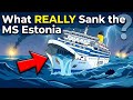 The MS Estonia Disaster ⚠️ :  They Ignored the Warning Signs ☢️