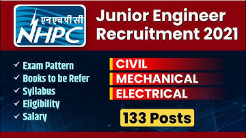 NHPCrecruitment 2021 | NHPC JE Vacancy | NHPC Syllabus, Exam Pattern, Eligibility |  NHPC Exam