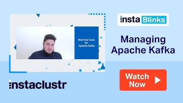 InstaBlinks #2: Top 3 Rules for Managing Apache Kafka®