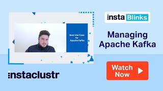 InstaBlinks #2: Top 3 Rules for Managing Apache Kafka®