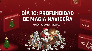 Día 10 – Profundidad de Magia Navideña | AdventJS 2025 Midudev