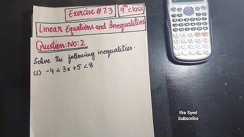 9th Class| Exercise # 7.3 | Q # 2 | Inequalities | Mathematics | Ifra Syed | in Urdu \ Hindi
