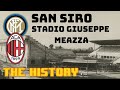SAN SIRO - STADIO GIUSEPPE MEAZZA - THE HISTORY