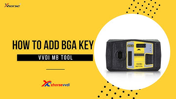 How to add MB BGA Key with Xhorse VVDI MB BAG TOOL