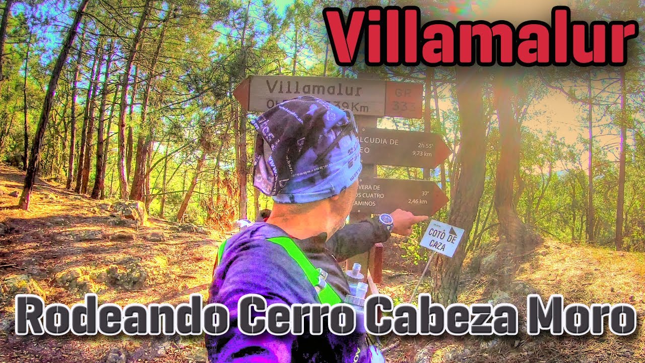 Villamalur rodeando Cerro Cabeza Moro (trincheras)