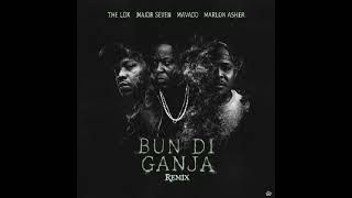 The Lox - Bun Di Ganja (Remix) (Feat. Major Seven, Mavado &amp; Marlon Asher) (Clean)