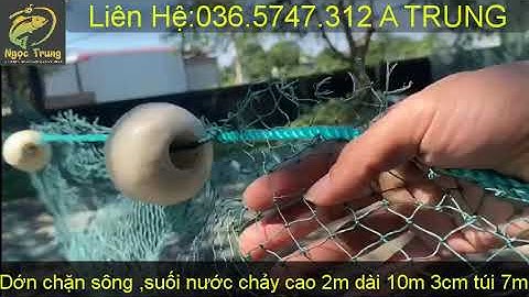 DỚN CHẶN SÔNG, SUỐI NƯỚC CHẢY SIẾT....Cao 2m Dài 10m 3cm Túi 7m .LH: 036.5747.312 A TRUNG