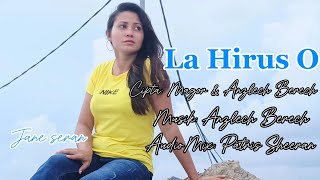 La Hirus O||Cipta:Magor & Anzlech Berech|| Cover: Jane Seran||Musik: Anzlech Berech