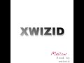 Xwizid  mellow amapiano remix