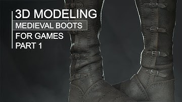 3D Modeling Medieval Boots -  Part 1