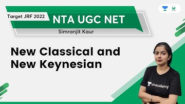 New classical and new keynsians  | UGC NET | Simranjit Kaur