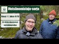 Metsänomistaja-sarjan 8.jakso | Eri-ikäisrakenteinen metsä