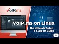 VoIP.ms on Linux: The Ultimate Setup &amp; Support Guide