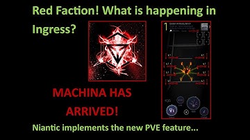 Ingress Red Faction - Machina? New PVE Feature has arrived and is insinuating its way across scanner