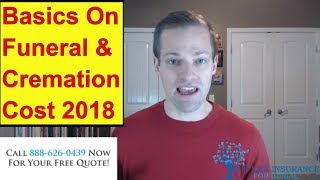 How Much Do Funerals And Cremations Cost? [2018]