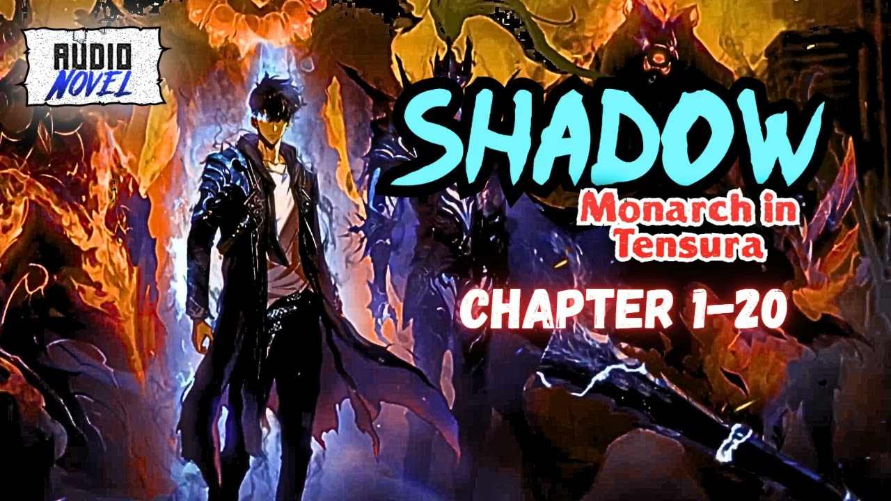Shadow Monarch in Tensura Chapter 1-20 Audiobook  || #Tensura || Audionovel