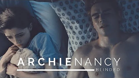 Archie & Nancy  Blinded