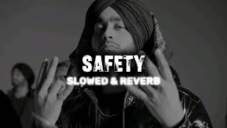 SAFETY (SLOWED & REVERB) - SHUBH ZUBI SLOW VIBES 