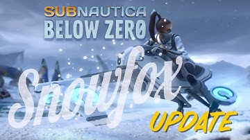 Subnautica Below Zero Snowfox Update!