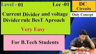 In Hindi//How to use Voltage Divider and Current Divider Rule for solving any circuit problem