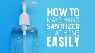 Make Your Own Hand Sanitiser at Home Using Just Three Simple Ingredients