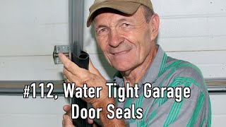 #112 Water Tight Garage Door Seals | At The Ranch