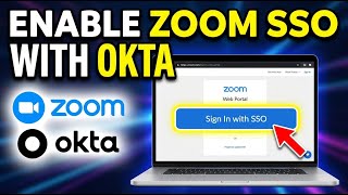 How to enable SSO on Zoom with Okta - Beginner Guide